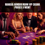 Rahasia Bandar Room VIP Casino Proses 3 Menit