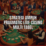 Strategi pragmatic live casino untuk sukses bermain multi tabel.